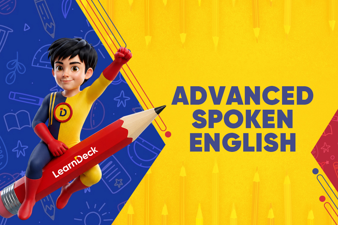 Advanced Spoken English